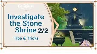 Investigate the stone shrine Genshin Impact