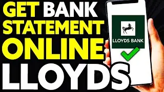 How To Get Bank Statement Online Lloyds [2024]