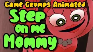 GAME GRUMPS ANIMATED | POPPY PLAYTIME