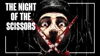 The Night of the Scissors - Полное прохождение. Запись стрима