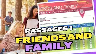 Unit 1 - Friends and Family (Passages 1)