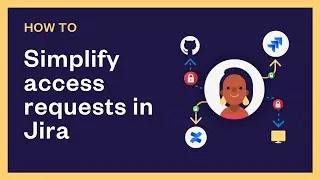 Simplify access requests with dynamic Jira custom fields & automatic Jira issue creation | Server DC