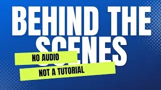 Behind the Scenes, no audio or tutorial