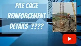 Pile  reinforcement details !! Pile cage ??? II CIVIL ENGINEERING PLATFORM