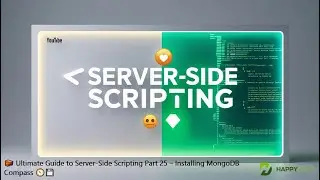 🧱 Ultimate Guide to Server-Side Scripting Part 25 – Installing MongoDB Compass 🧭💾