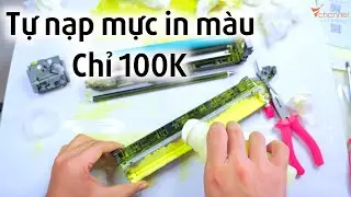 ✅ Hướng dẫn TỰ NẠP MỰC MÁY IN MÀU CANON SIÊU RẺ