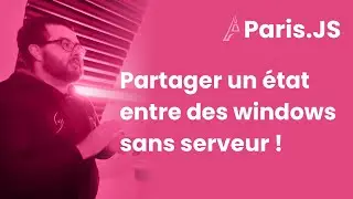 Partager un état entre des windows sans serveur ! — Achraf Laamoum