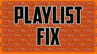 How to fix Youtube playlists | Tutorial