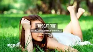 Upbeat Fun - Music from Audiojungle