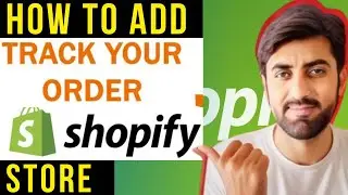 How to Add Track Your Order in Shopify