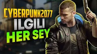 CYBERPUNK 2077 İLE İLGİLİ HER ŞEY(!)