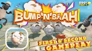 EGGY PARTY | PLAYING BUMP N BAAH MY FIRST AND SECOND GAMEPLAY