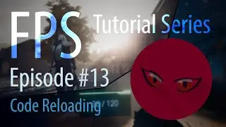 FPS Tutorial Series #13 - Code Reloading - Unity