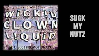 Wickid Clown Liquid - Suck My Nutz