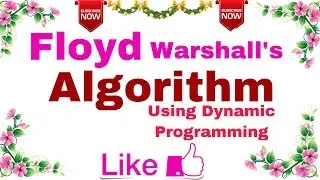 Ep-04 | Floyd Warshall's Algorithm | Recursive Algorithm using Dynamic Programming Approach.