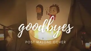 goodbyes | post malone cover
