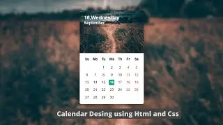 Calendar UI Design Using Html & CSS | How to create calendar with html and css {2020} | html5 css3