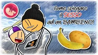 Come spiegare il SESSO ad un BAMBINO (senza prenderlo per il 🍑) - CARTONE ANIMATO