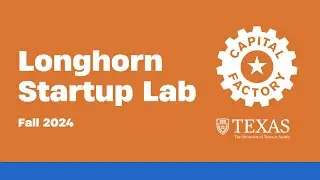 Longhorn Startup Lab: 10/122/2024