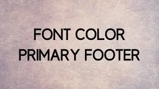 How to Change the Font Color of the Astra Theme Primary Footer