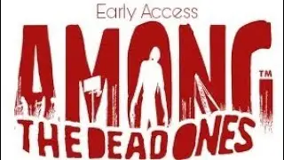 AMONG THE DEAD ONES latest Android game