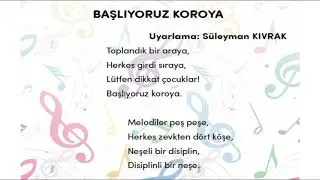 2.Sınıf Müzik Dersi, Başlıyoruz Koroya Şarkısı