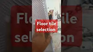 Selection of floor tile for flooring.,#brickbuilding ,#civilengineering ,#floor