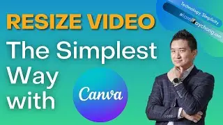 Simplest Way to Resize Video (using Canva)