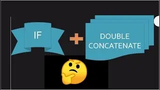 EXCEL: HOW TO APPLY IF FUNCTION WITH CONCATENATE FUNCTION SIMULTANEOUSLY | NESTED FUNCTIONS