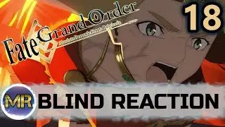 Fate/Grand Order - Absolute Demonic Front: Babylonia Episode 18 Blind Reaction - SO EPIC!