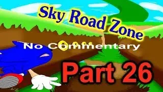 Let's Play Sonic Lost World Part 26 (1080p): Sky Road Hidden Zone (No Commentary)