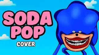 Shin Sonic - SODA POP (COVER)