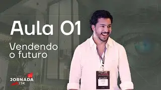 Jornada 15K - Live 1: Vendendo o Futuro
