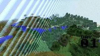 Minecraft: Journey to the end of the world day1
