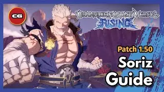 [ GBVSR ] Soriz Patch 1.50 Overview