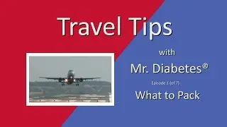 Defeat Diabetes(R)  News - Travel Tips What to Pack