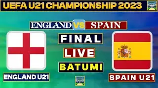 England U21 Vs Spain U21 Live Football Match 2023 | ENG Vs SPA | UEFA European U21 Championship 2023