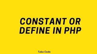 Constant or define in php