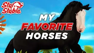 My Favorite Star Stable Horses 🥰🥺