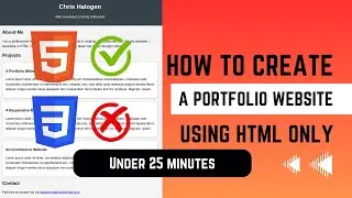 How to build a portfolio website using HTML ONLY under 25 Minutes