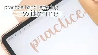 iPad Lettering | LETTER WITH ME | How To Hand Letter (with Procreate App and Apple Pencil)