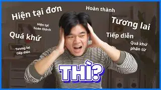 Tất cả 12 thì tiếng Anh trong 12 phút