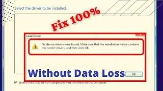 No Device Drivers Were Found - Macke Sure That The Installation Media | Fix Error