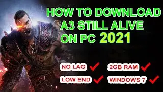 How To Download A3 Still Alive On Pc 2021