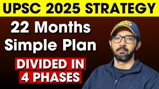 UPSC 2025 Strategy | 22 Months Ultimate Plan for IAS Exam
