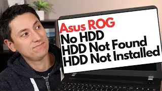 How To Fix Asus ROG No Hard Drive (HDD) Error Fix! / No HDD Installed, No HDD Found, etc