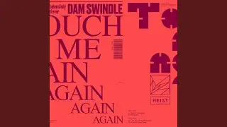 Touch Me Again (Edit)