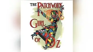 19. TROUBLE WITH THE TOTTENHOTS - The patchwork girl of Oz