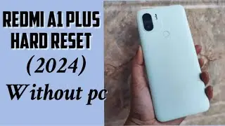 Redmi a1+ hard reset (2024)||mi a1 plus factory reset (without pc)