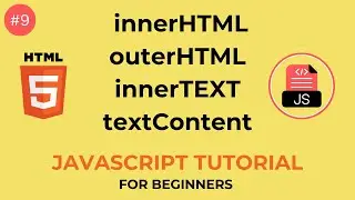 Learn JavaScript innerHTML, outerHtml, innerText and textContent | Learn JavaScript For Beginner